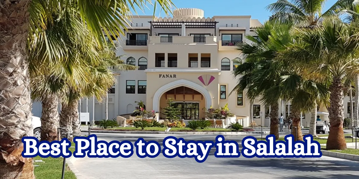 Best Place to Stay in Salalah