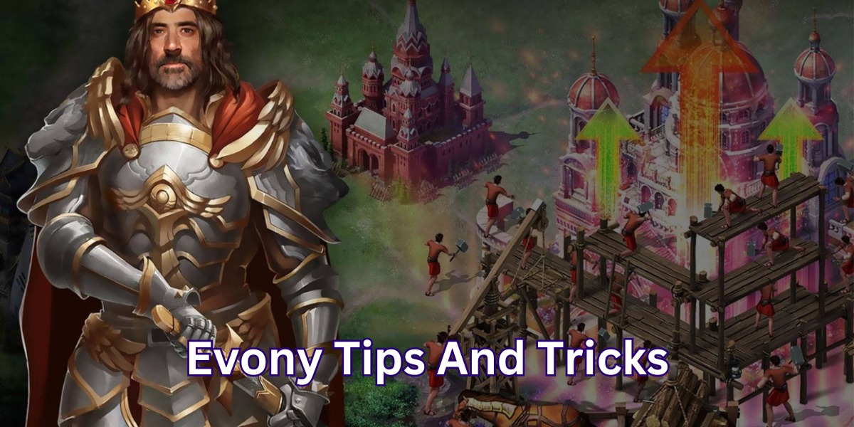Evony Tips And Tricks