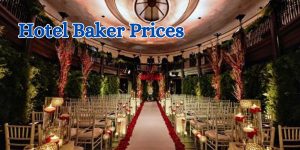 Hotel Baker Prices (1