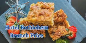Hotel Bethlehem Brunch Price (1)