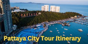 Pattaya City Tour Itinerary