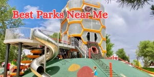 best parks near me
