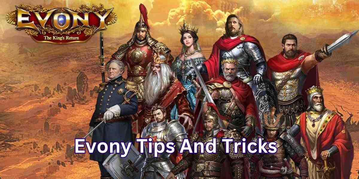 Evony Tips And Tricks