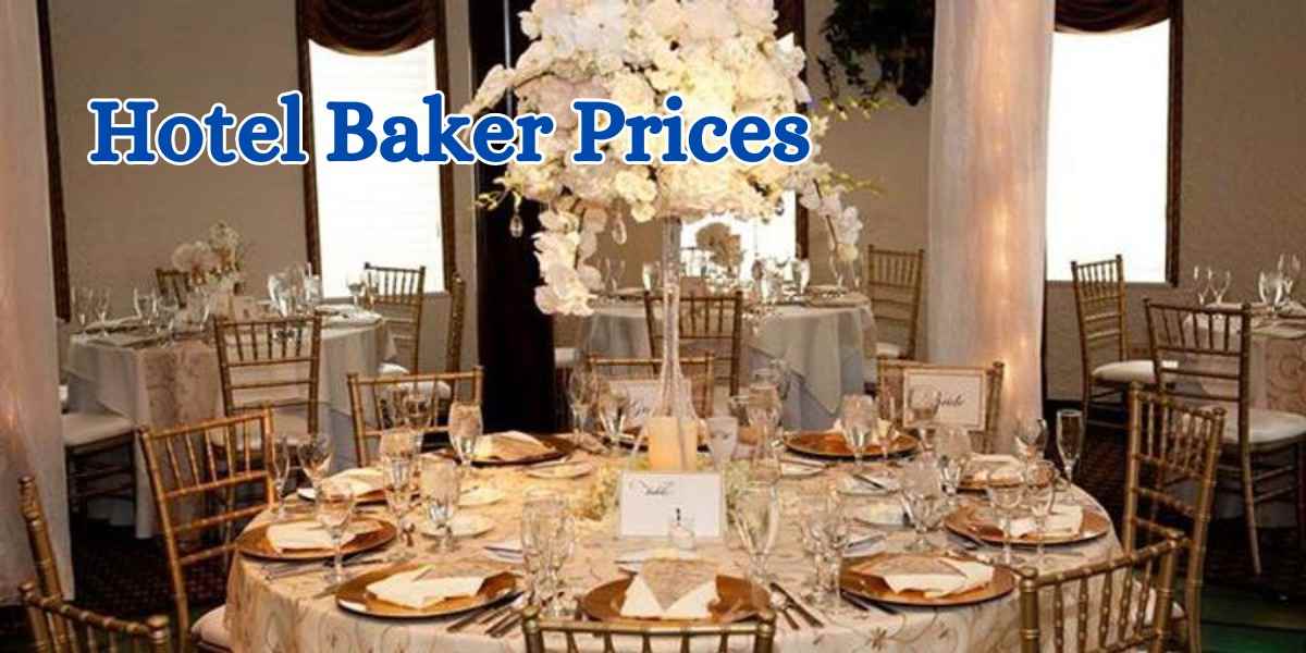 Hotel Baker Prices