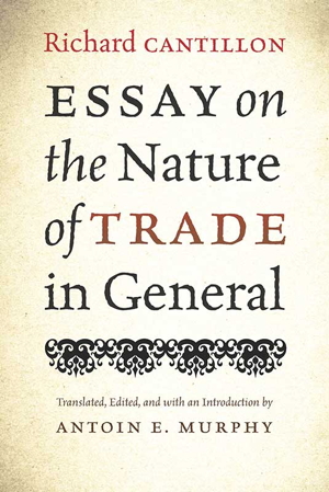 Essay On the Nature of Trade in General