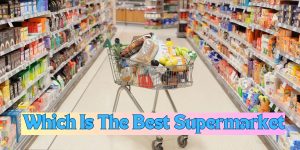 What's the Cheapest Supermarket 2023