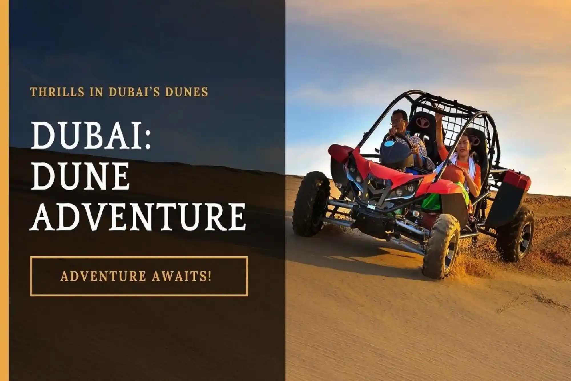 Dune Buggy Ride Dubai: What to Expect on Your First Adventure